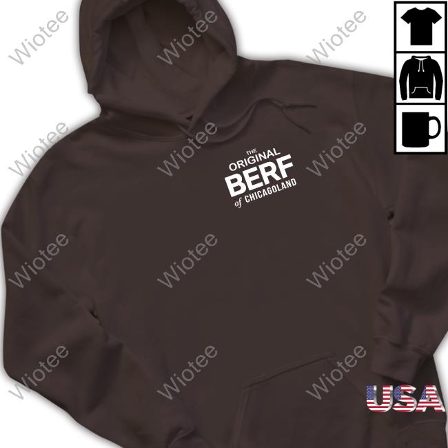 The Original Berf Of Chicagoland T-Shirt Obvious Shirts The Original Berf Of Chicagoland Shirt