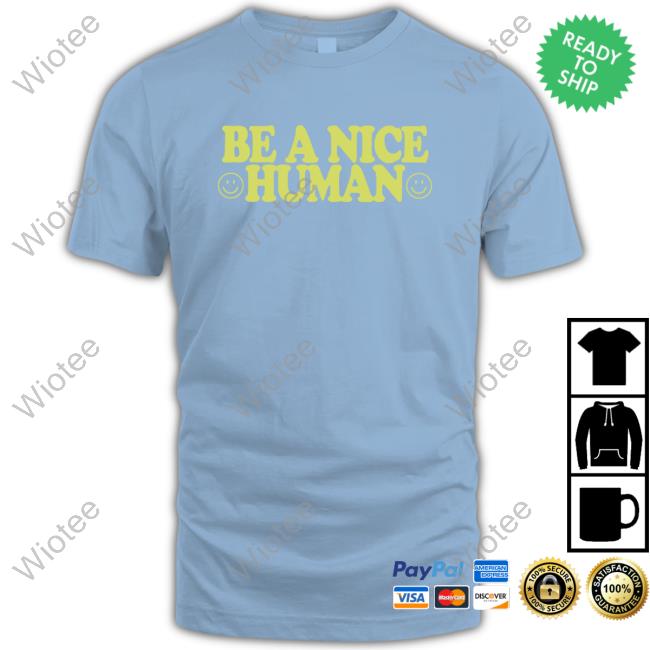 How to Be Nice Shirts