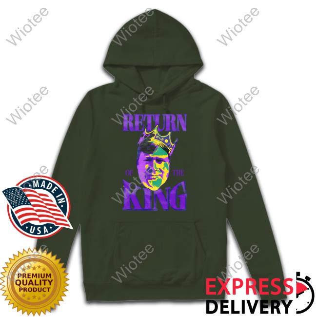 Official Barstool Sports Store Return Of The King Shirt Return Of The King Hoodie
