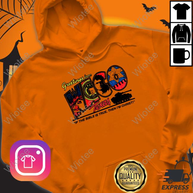 Official Greetings From Waco Texas Shirts Branch Davidians Greetings From Waco Shirt