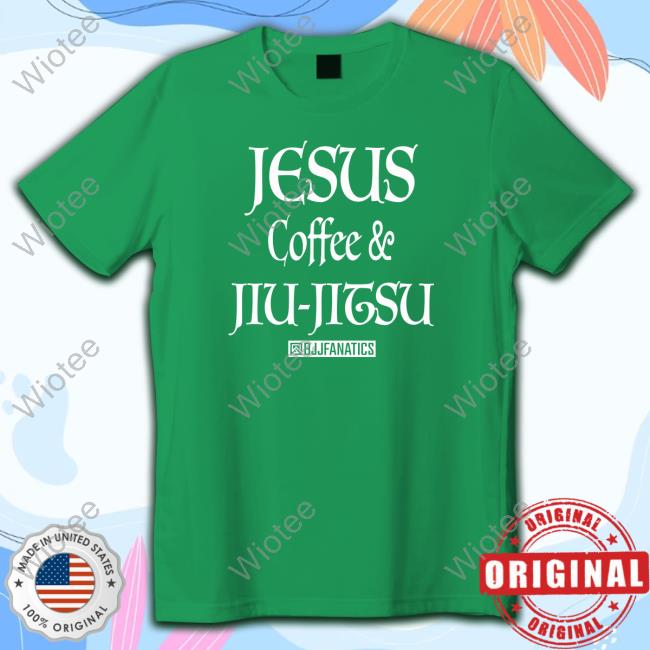 Jesus Coffee And Jiu Jitsu T-Shirt