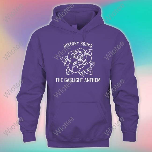 The Gaslight Anthem Merch History Books The Gaslight Anthem Hooded Sweatshirt Merchcentral