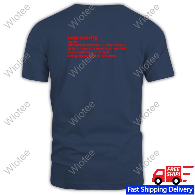 Official I Hypocrite Cau Cac Ity Noun The Casual Audacity Of Caucasians Sweatshirt