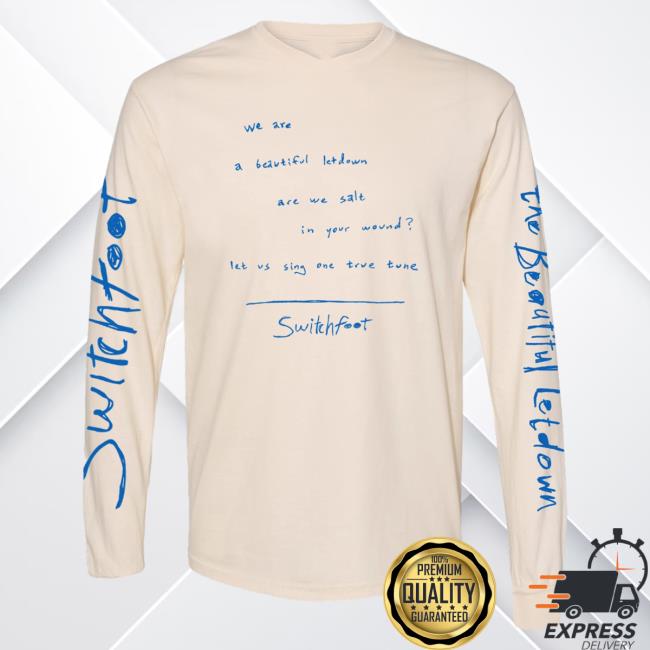 Official Switchfoot Band Merch Switchfoot The Beautiful Letdown Lyric Long Sleeve Tees
