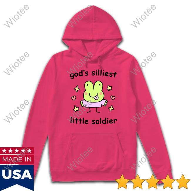 Official Stinky Katie Merch God's Silliest Little Soldier T Shirts Stinky Katie Merch God's Silliest Little Soldier Hoodie