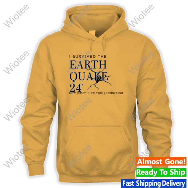 I Survived The Earthquake Of 2024- New Jersey New York Unisex Tshirt I Survived The Earthquake Of 2024 Tshirt