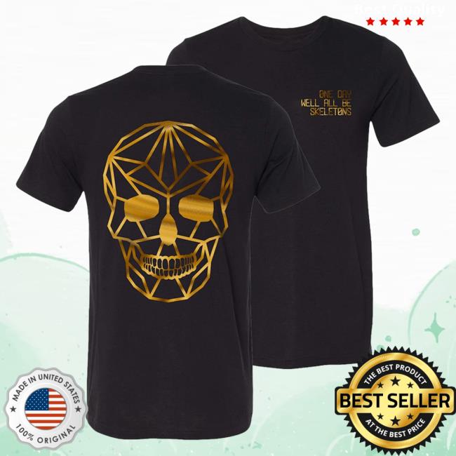 Official Philip Defranco Merch Store Beautiful Bastard One Day We'll All Be Skeletons Tees Black Beautifulbastard Philipdefranco Shop