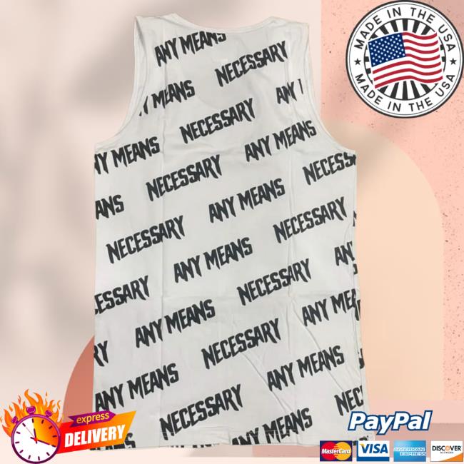 Official Any Means Necessary Clothing Any Means Necessary Tank Top Aop New Shirt White 3D All Over Print Any Means Necessary Clothing Any Means Necessary Tank Top Aop Shirts White 3D All Over Print