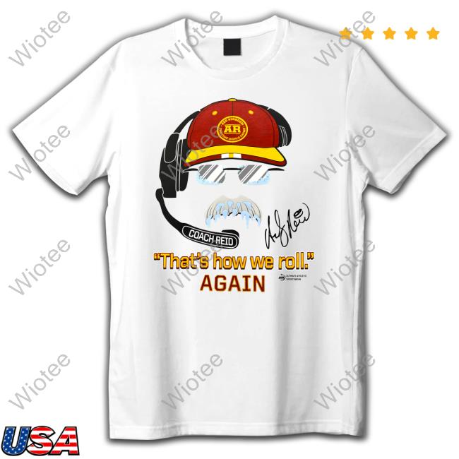 Official That's How We Roll Again White Tee Shirt