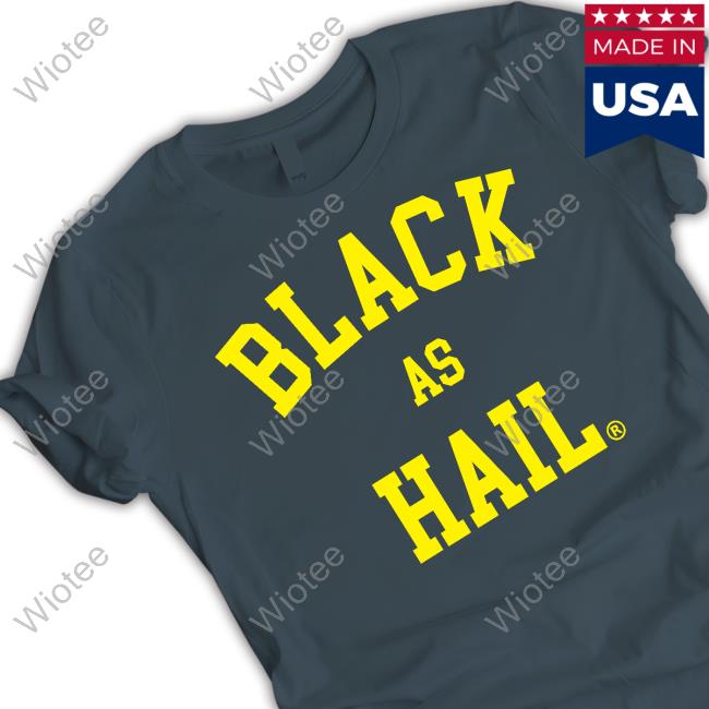 Jalen Rose Black As Hail New Tee Black As Hail Shirt
