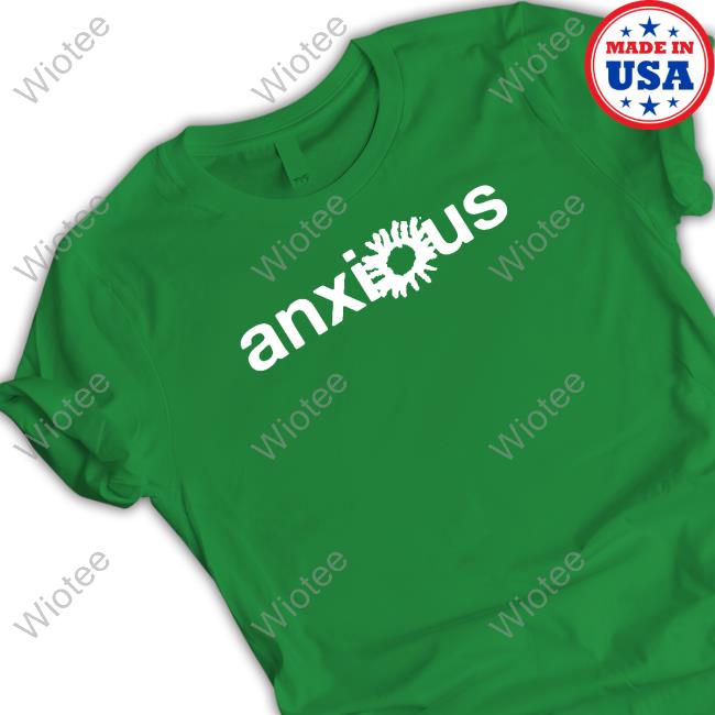 Anxious Merch Anxious Logo Shirts