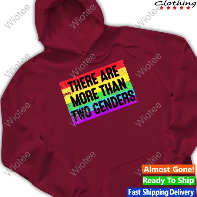 There Are More Than Two Genders Shirt There Are More Than Two Genders Shirt
