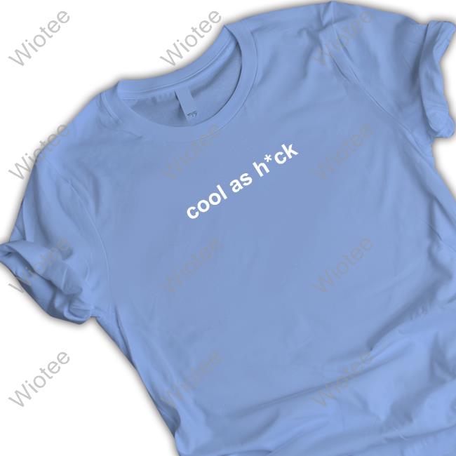 Cool As Heck Long Sleeve Official Ninja Sex Party Store Cool As Heck Shirt