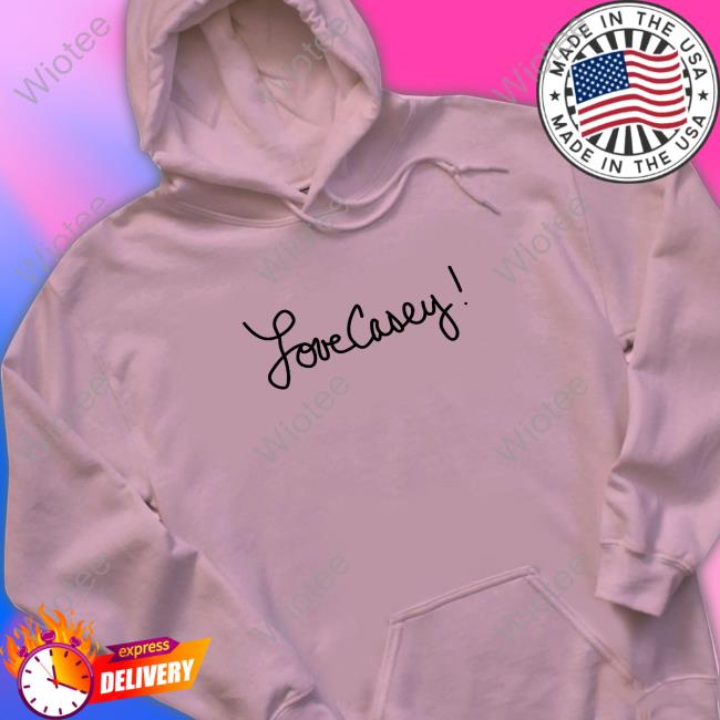Love Casey! Cap Official Love Casey! T-Shirt