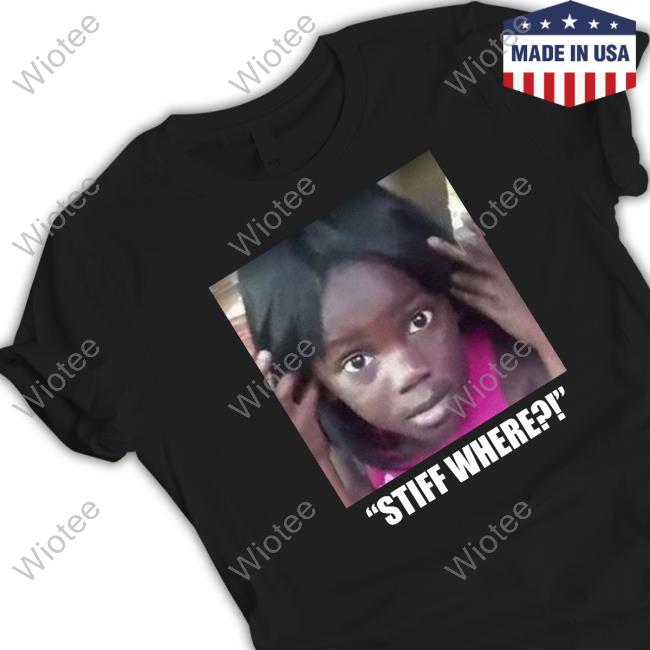 Official Sonofjames32 Stiff Where Shirt