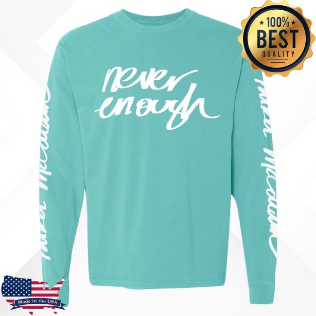 Official Parker Mccollum Merch Shop Never Enough Long Sleeve Shirt New ParkerMccollum