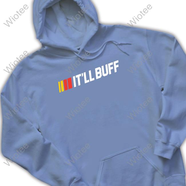 It'll Buff Bp Speed T Shirt Braydon Price Merch It'll Buff Bp Speed Tee