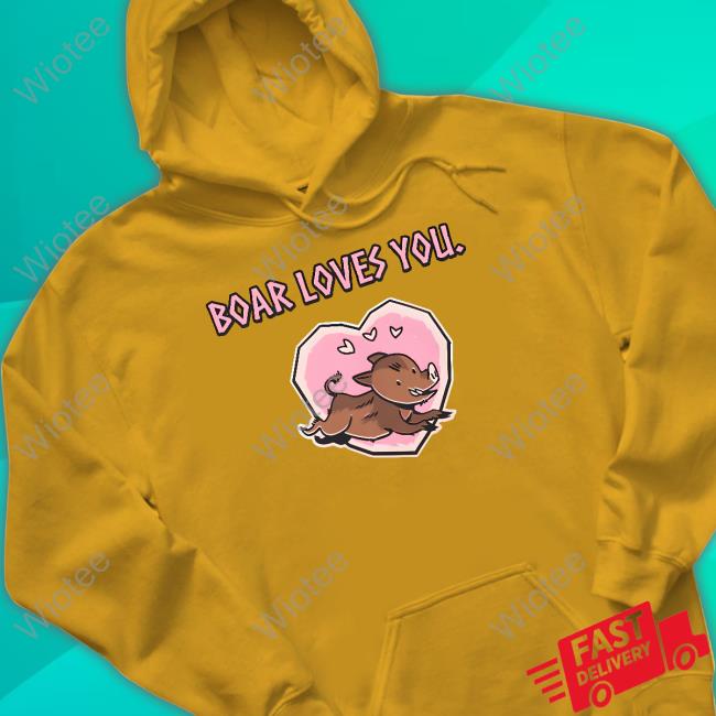 Boar Loves You T Shirt Valheim Merch Boar Loves You Sweatshirt