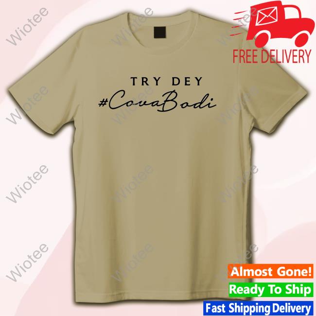 Deborah Ocheido Try Dey Cova Bodi Shirt