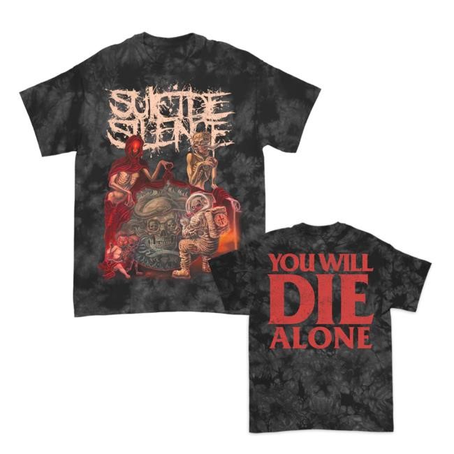 You Will Die Alone Shirt Suicide Silence Store