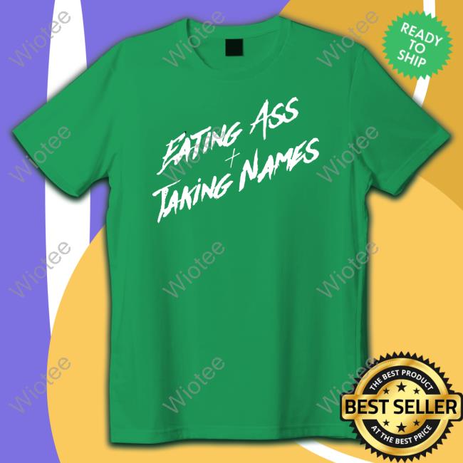 Eating Ass And Taking Names Hooded Sweatshirt