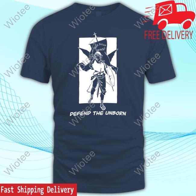 Official Defend The Unborn T Shirt