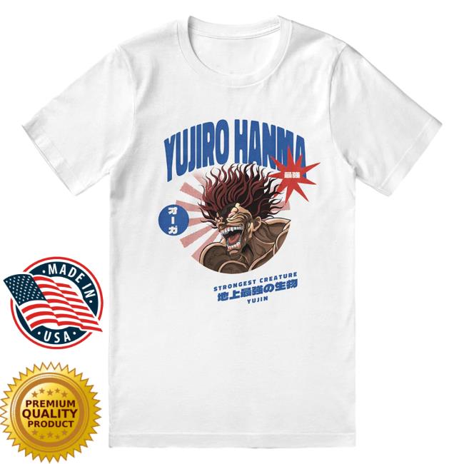 Official Yujin Clothing Baki Hanma Yujiro Hanma Strongest Creature Hot Shirt