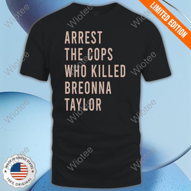 Karlie Arrest The Cops Who Killed Breonna Taylor Crewneck Sweatshirt