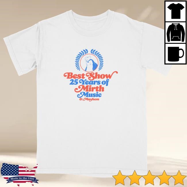 Official Merchtable Forever Dog The Best Show - 25 Years Top Shirt