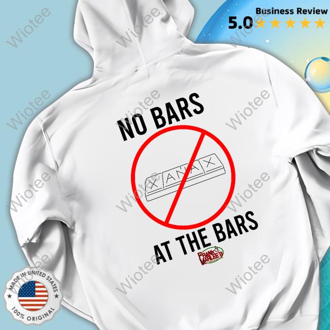 Xanax No Bars At The Bars Shirts