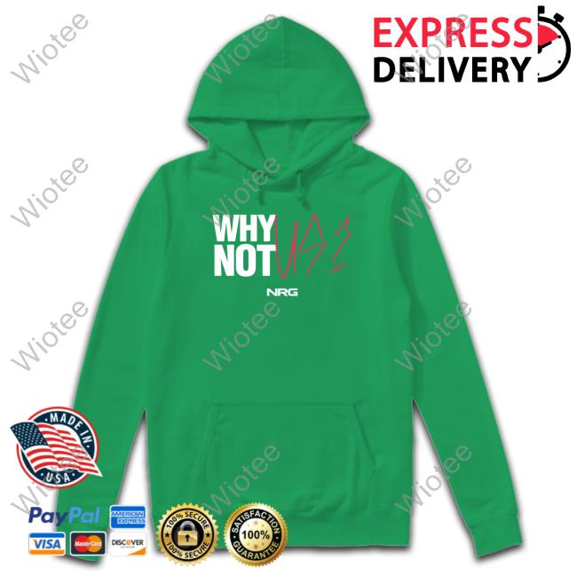 Official Why Not Us? NRG T-Shirt