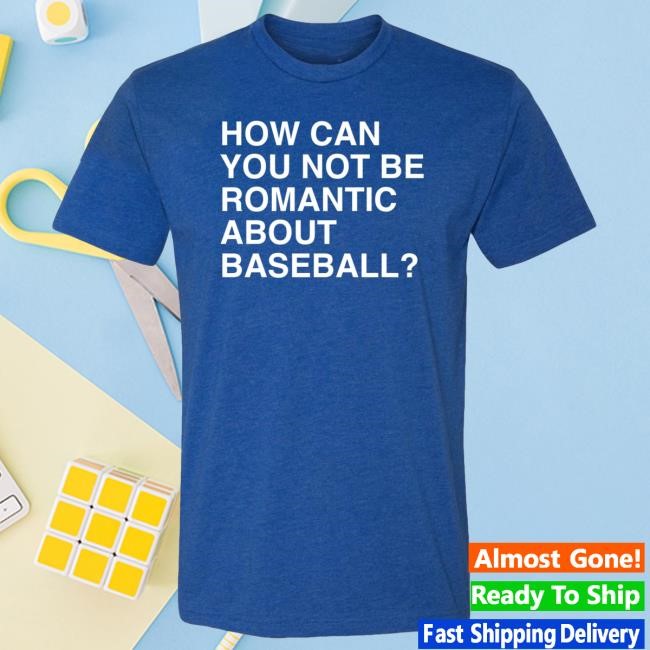 Obviousshirts Clothing: Official Merch Store | How Can You Not Be Romantic About Baseball? Retro Shirt