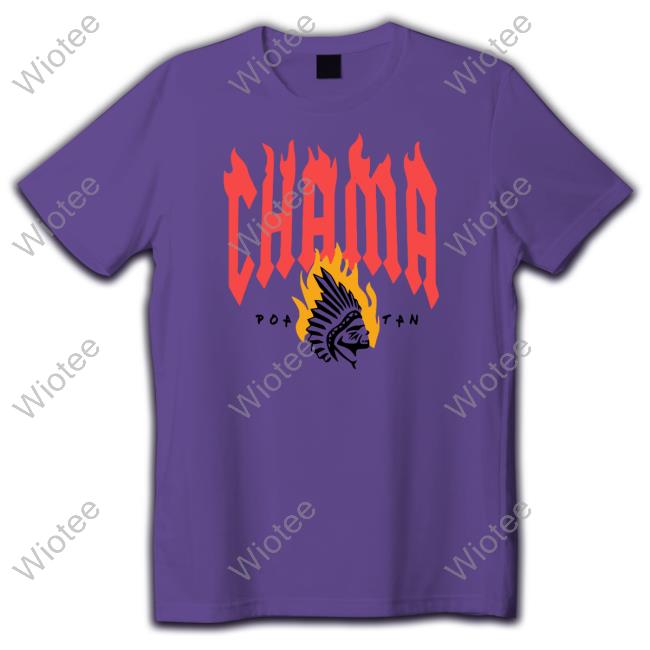 Chama Poatan T-Shirt Chama Poatan Sweatshirt