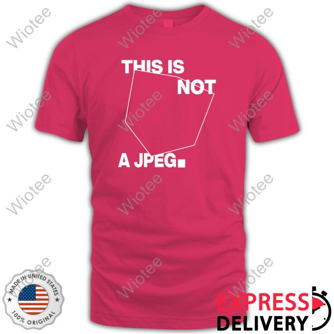 Swoosh This Is Not A Jpeg Hoodie Official This Is Not A Jpeg T Shirt