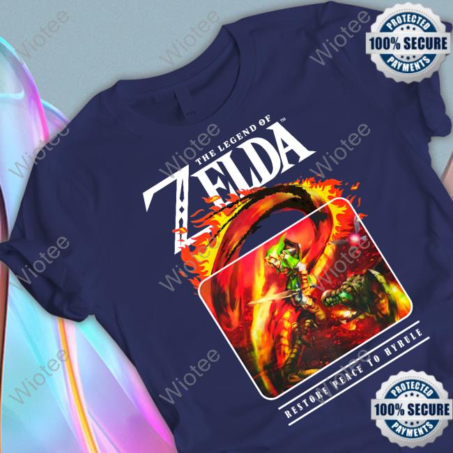 The Legend Of Zelda Restore Peace To Hyrule Shirt The Legend Of Zelda Restore Peace To Hyrule Tee