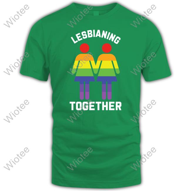 Official LookHUMAN Lesbianing Together Shirt