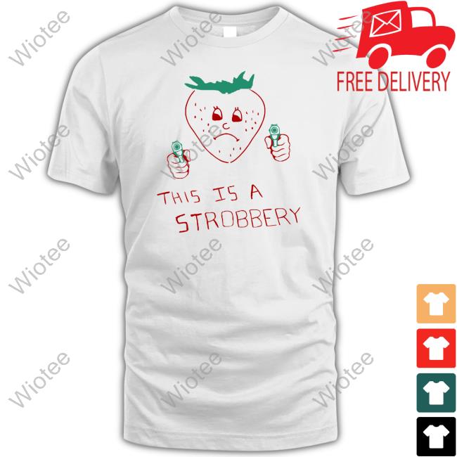 This Is A Strobbery T Shirt