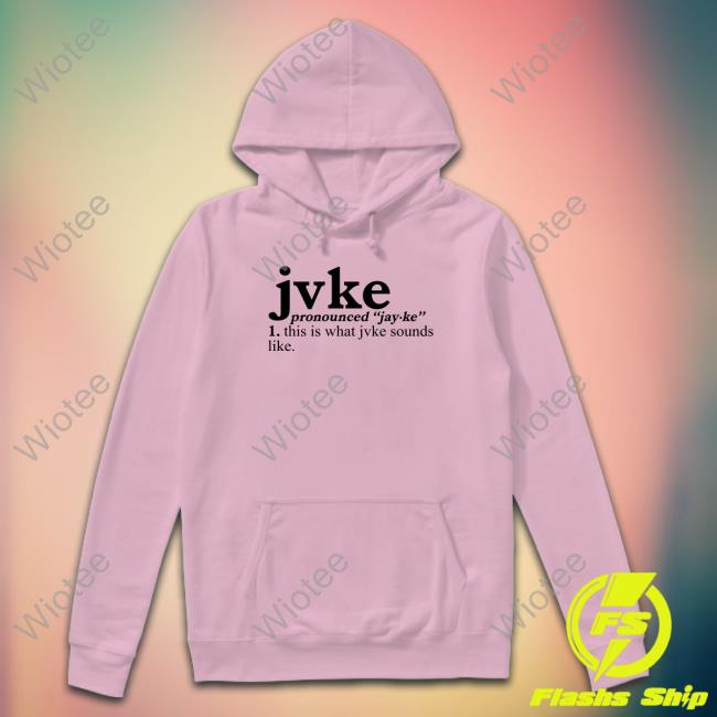 Jvke Merch Pronunciation This Is What Jvke Sounds Like T-Shirt
