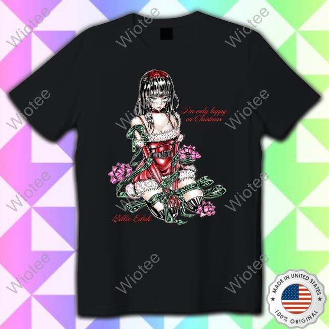 Billie Eilish I'm Only Happy On Christmas Tied Up Tee