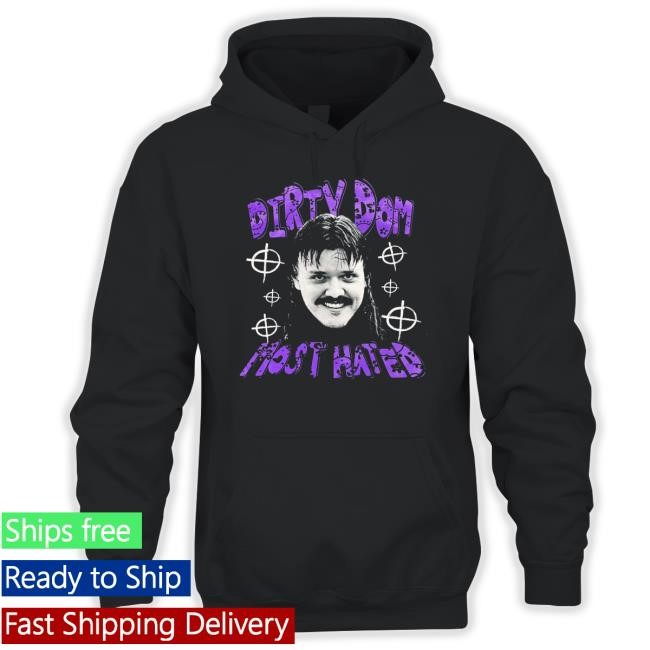 Dirty Dom Most Hated S/s Shirt