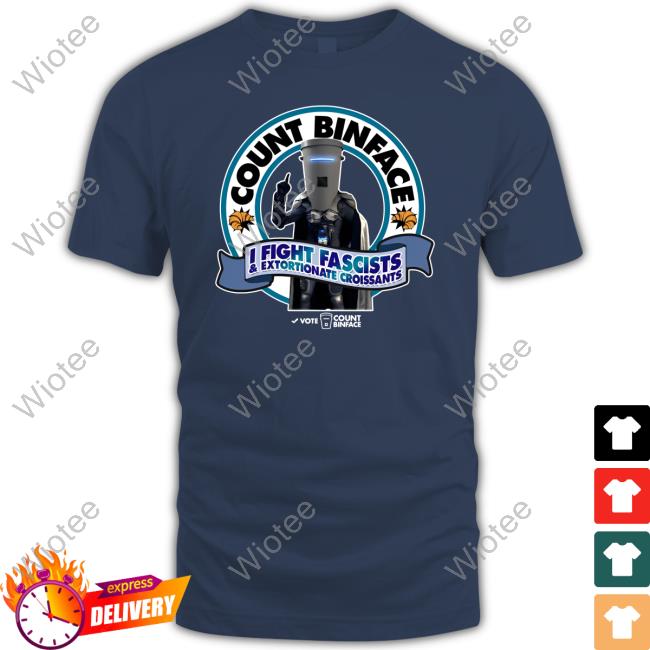 Official Count Binface - I Fight Fascists & Extortionate Croissants Tees