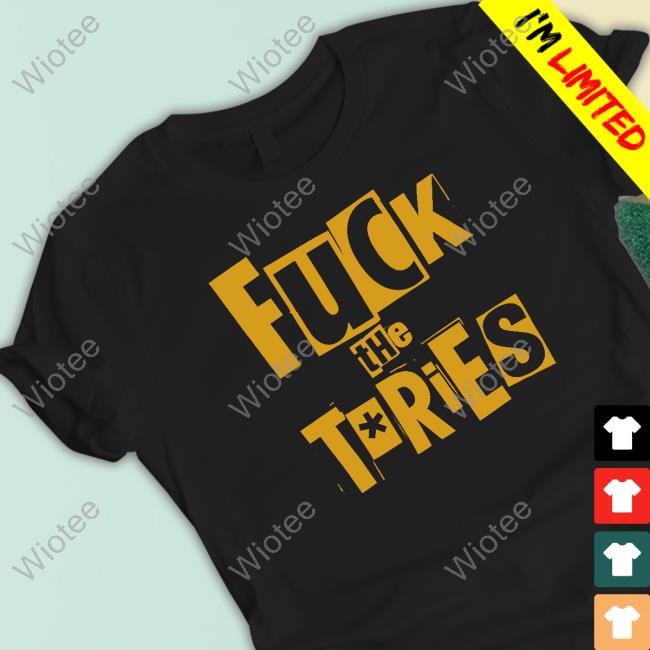 Official Fuck The Tories Sweatshirt