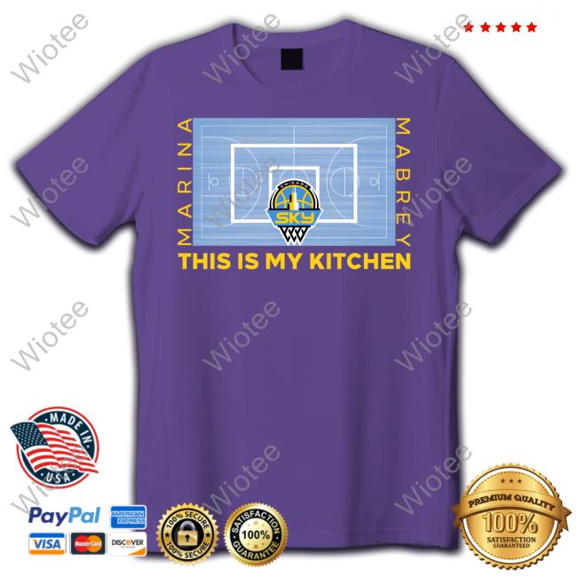 Chicago Sky Shop Marina Mabrey This Is My Kitchen Court Shirt Marina Mabrey