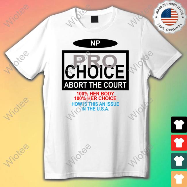 The Nothing Personal NP Pro Choice Abort The Court Sweatshirt