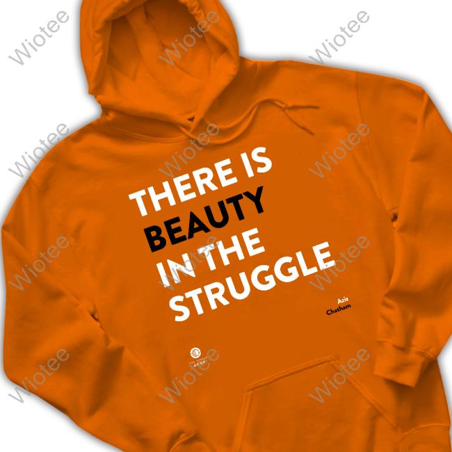 Official The Silver Room Merch There Is Beauty In The Struggle T-Shirt Official There Is Beauty In The Struggle Shirts