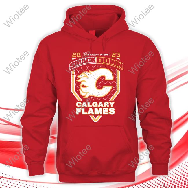 Limited Edition Smackdown X Calgary Flames Hoodie