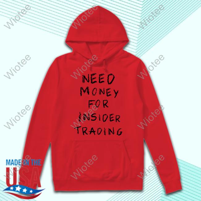 Official Joinautopilot Need Money For Insider Trading Shirts Joinautopilot Need Money For Insider Trading Shirts