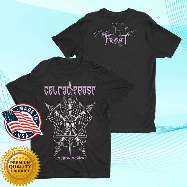 Official Night Shift Merch Indie Merch Store Celtic Frost - To Mega Therion Hot Shirt Nightshiftmerch Indiemerchstore