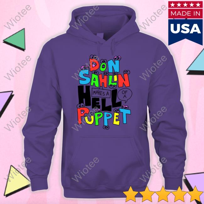 Official Quiet Neighbor Don Sahlin Make A Hell Of A Puppet Shirt Kermitment Don Sahlin Shirt