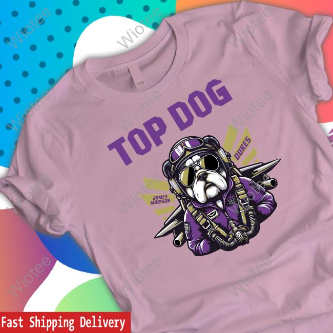 College Dropouts Merch Jmu Top Dog Bowl Shirt College Dropouts Merch Jmu Top Dog Bowl Hoodie